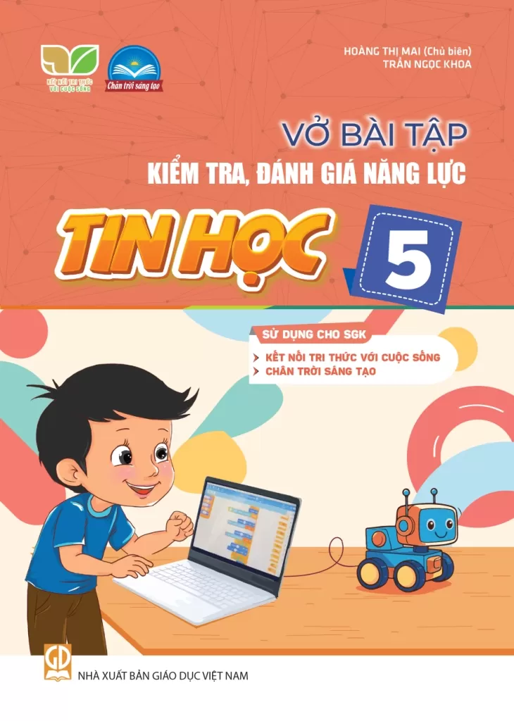 VỞ BÀI TẬP KIỂM TRA, ĐÁNH GIÁ NĂNG LỰC TIN HỌC LỚP 5 (Sử dụng cho SGK Kết nối tri thức, Chân trời sáng tạo)